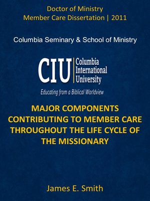 cover image of MAJOR COMPONENTS CONTRIBUTING TO MEMBER CARE THROUGHOUT THE LIFE CYCLE OF THE MISSIONARY